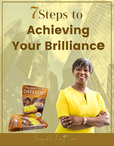 7-Steps to Achieving Your rilliance